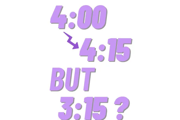 4:00 to 4:15 But 3:15?